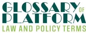 Logo: Glossary of Platform Law and Policy Terms.